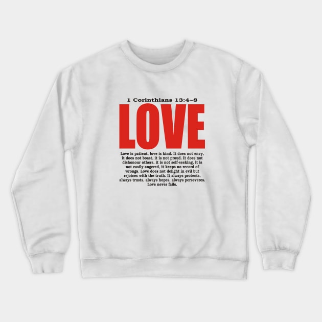 LOVE IS PATIENT Crewneck Sweatshirt by Flabbart